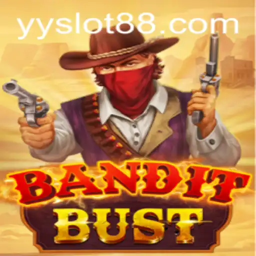 BanditBust: An Exciting New Experience in the World of YY Slot Gaming