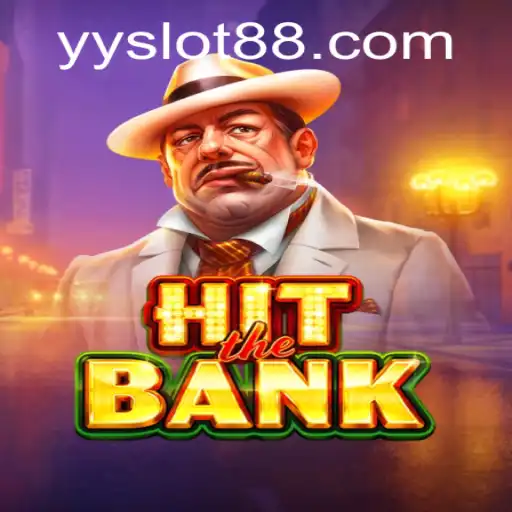 HitTheBank: The Thrilling YY Slot Adventure