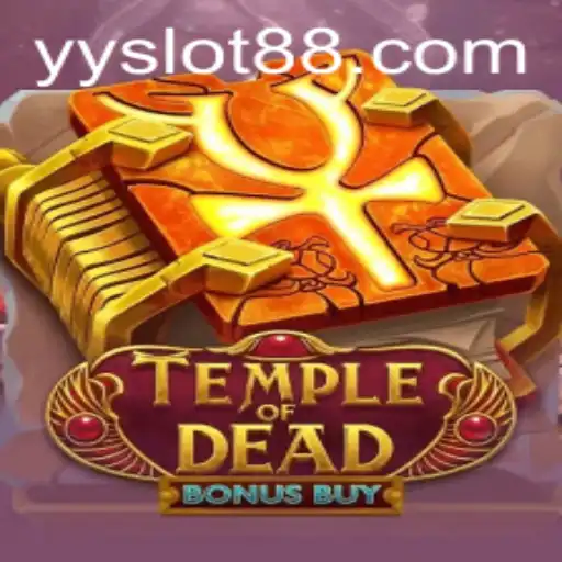 Exploring TempleofDeadBonusBuy: The Ultimate YY Slot Adventure