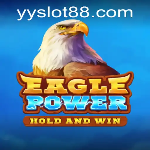 EaglePower: Unveiling the Exciting World of YY Slot