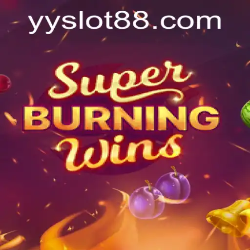 Exploring the Excitement of SuperBurningWins: A YY Slot Adventure